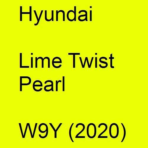 Hyundai, Lime Twist Pearl, W9Y (2020).